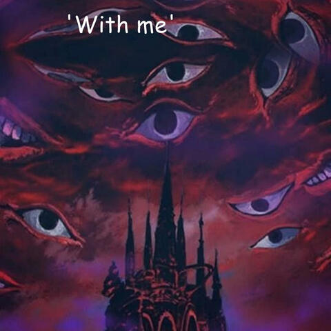With me