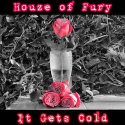 It Gets Cold