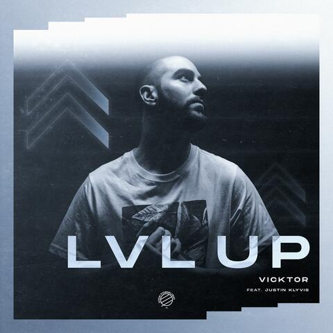 LVL UP (feat. Justin Klyvis)