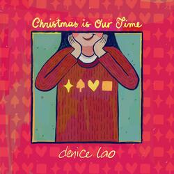Christmas is Our Time
