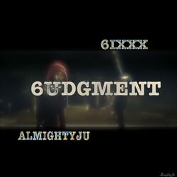 6UDGMENT (feat. 6IXXX)