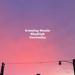 Evening Music (feat. Curren$y)