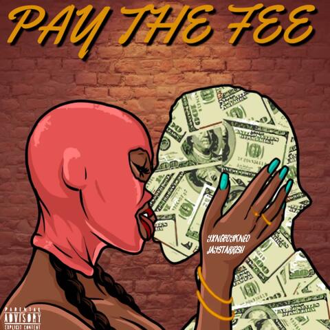 Pay The Fee (feat. Yxngboykneo)