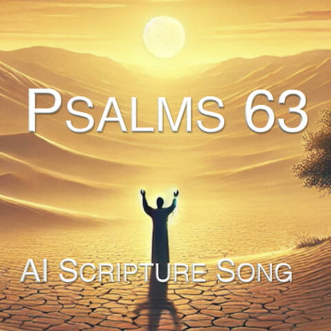 Psalm 63 (Scripture AI Music)