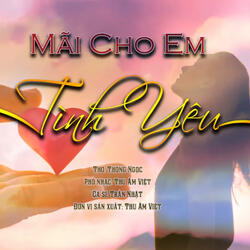 Mãi Cho Em Tình Yêu
