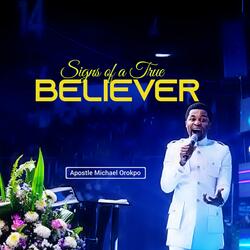 Signs of a true Believer