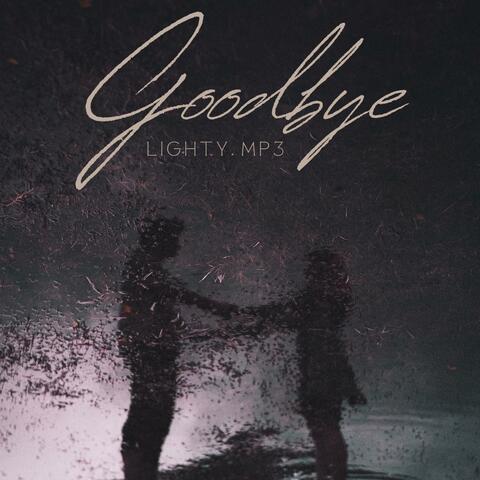 Goodbye