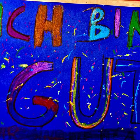 Ich bin gut (Kinderchorversion)