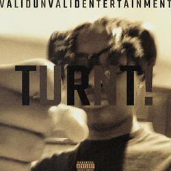 TURNT!