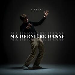 Ma Dernière Danse