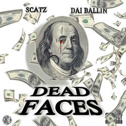Dead Faces (feat. Dai Ballin)