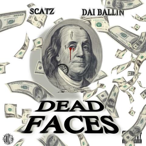 Dead Faces (feat. Dai Ballin)