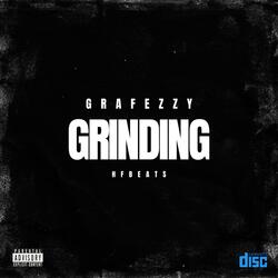 Grinding (feat. Grafezzy)