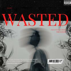 WASTED