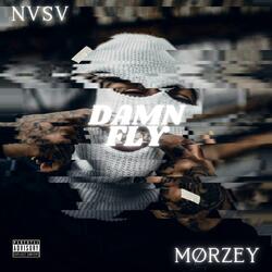 Damn Fly (feat. NVSV)