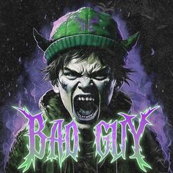 BAD GUY