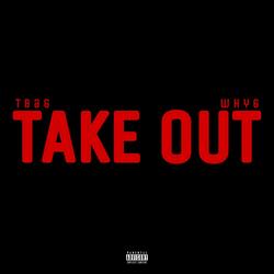 Take Out (feat. Whyg) (Single Version)
