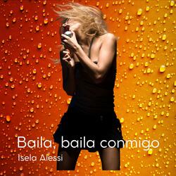 BAILA, BAILA CONMIGO