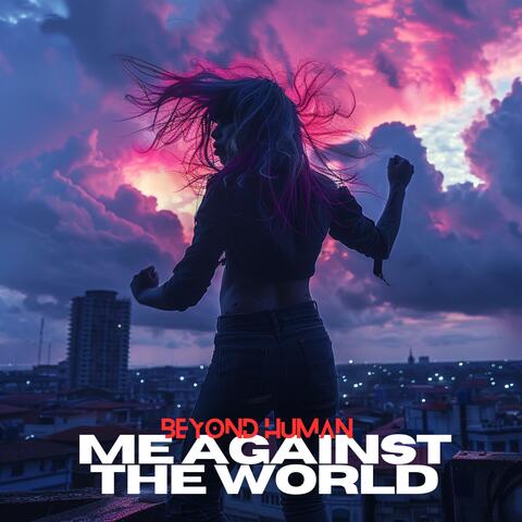 Me Against the World