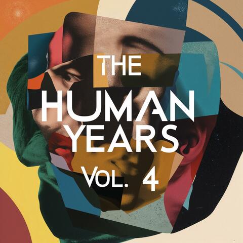 The Human Years, Volume 4
