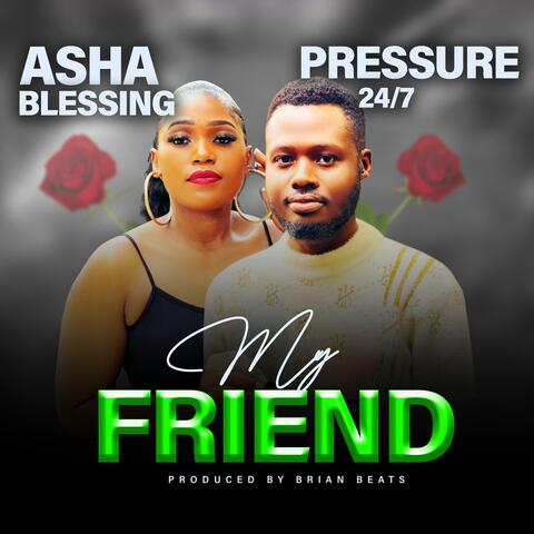MY FRIEND (ACAPELLA/vox) (feat. PRESSURE 24/7) [Acapella]