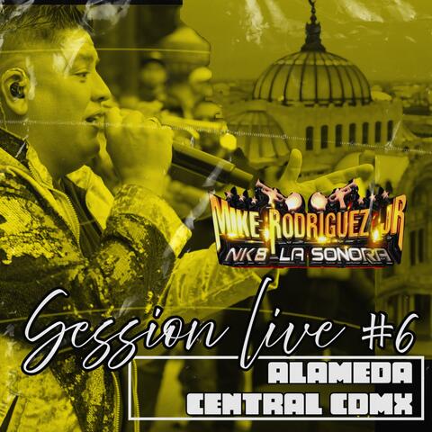 Mike Rodriguez Jr. Nk8 La Sonora-(Session Live Alameda Central Cdmx)