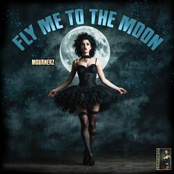 Fly Me To The Moon