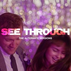 See Through (Sped Up)