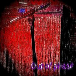 Out of Phase