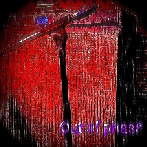 Out of Phase