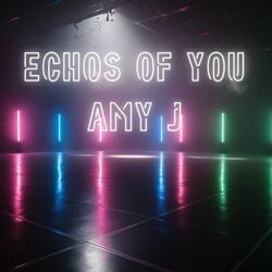 Echos of You