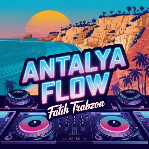 Antalya Flow