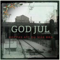 God Jul (Hoppas att du mår bra) (feat. Malin Sandberg (Världen Brinner))