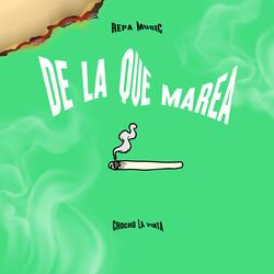 De La Que Marea (feat. Chocho La Pinta)