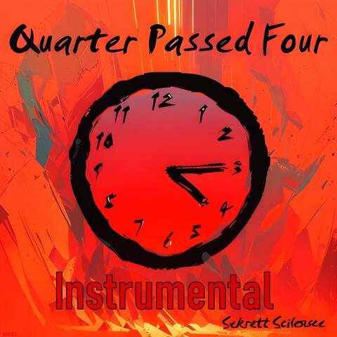 A Quarter Passed Four (Q4) (Instrumental)
