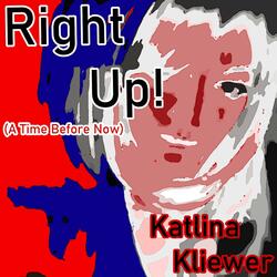 Right Up! (A Time Before Now)