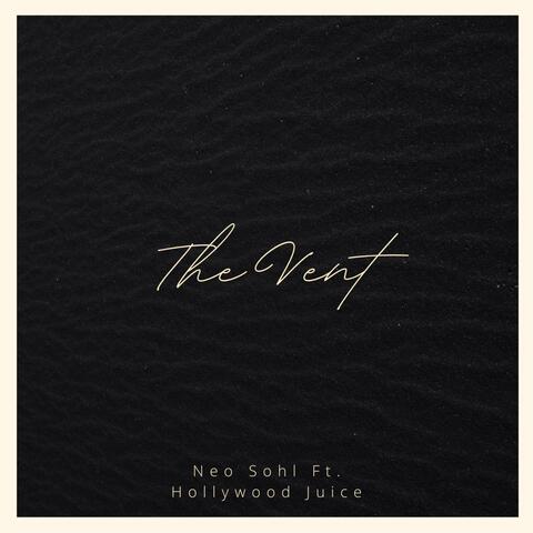 The Vent (feat. HollywoodJuice)