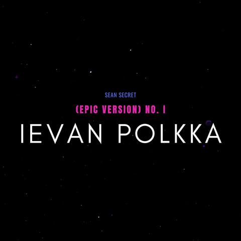 Ievan Polkka (Epic Version) No. I