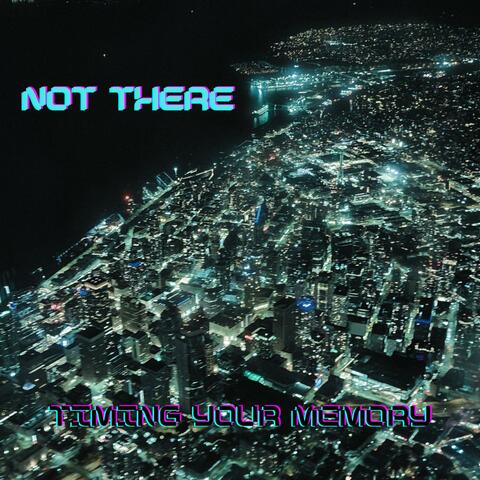 not there