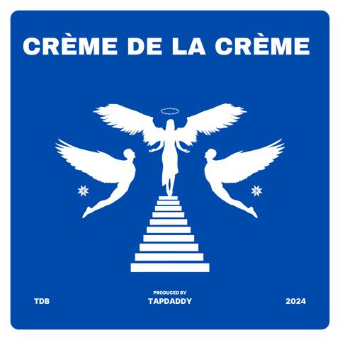 Crème De La Crème