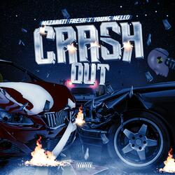Crash Out (feat. Mazarati Fresh)
