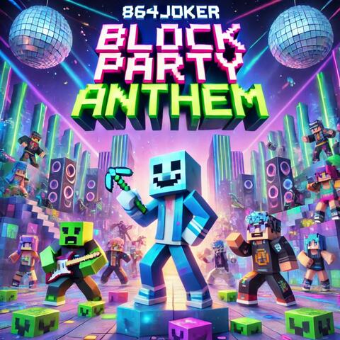 Block Party Anthem