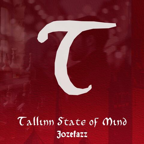 Tallinn State Of Mind