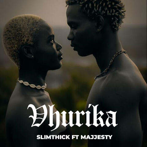 Vhurika (feat. Majjesty)