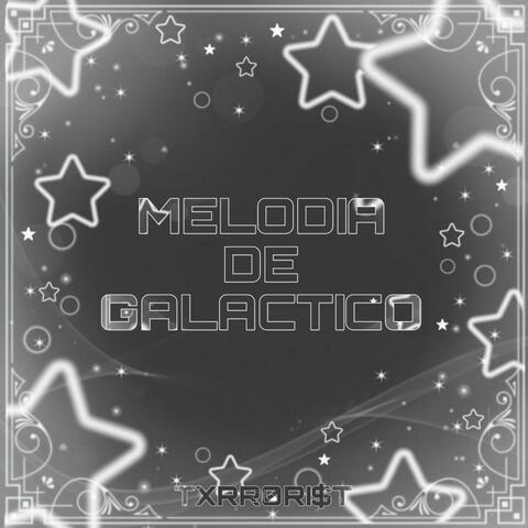 MELODIA DE GALACTICO
