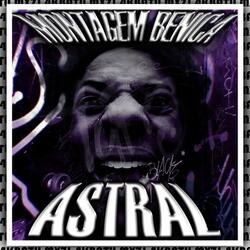 MONTAGEM BENICA ASTRAL (SPED UP)