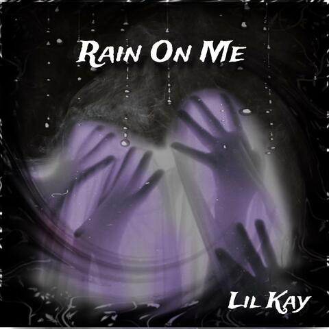 Rain On Me (feat. Jt Oneway)