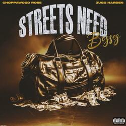 Streets Need Bosses (feat. Jugg Harden)