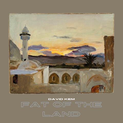 Fat of the Land