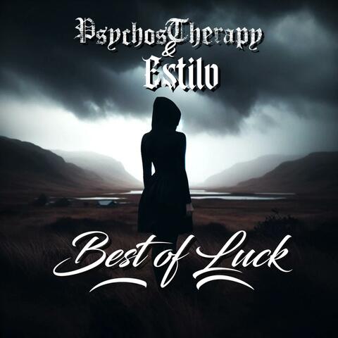 Best of Luck (feat. Estilo)